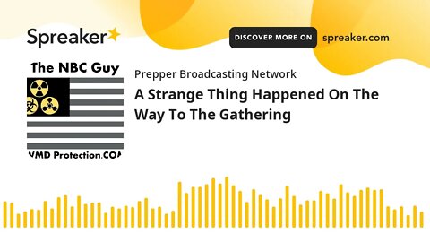A Strange Thing Happened On The Way To The Gathering