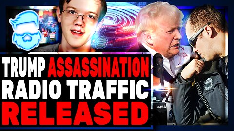 Trump Assassin BOMBSHELL! They Let Him SHOOT First! Shocking Radio Transmissions Reveal The TRUTH!