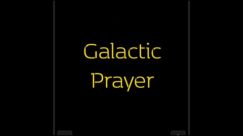 Galactic Prayer