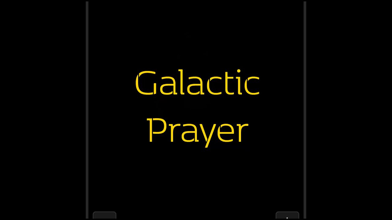 Galactic Prayer