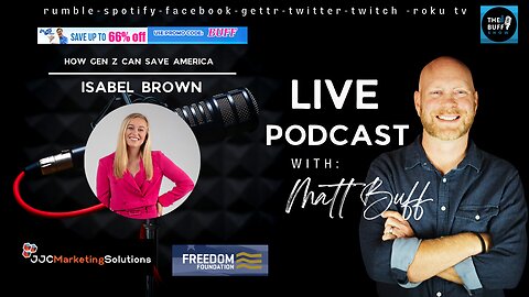 Isabel Brown - Matt Buff Show - The End of the Alphabet: How Gen Z Can Save America