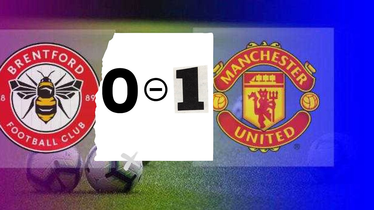 3 Points di Old Trafford Manchester United vs Brentford 1-0 - Hіghlіghts 2023 HD