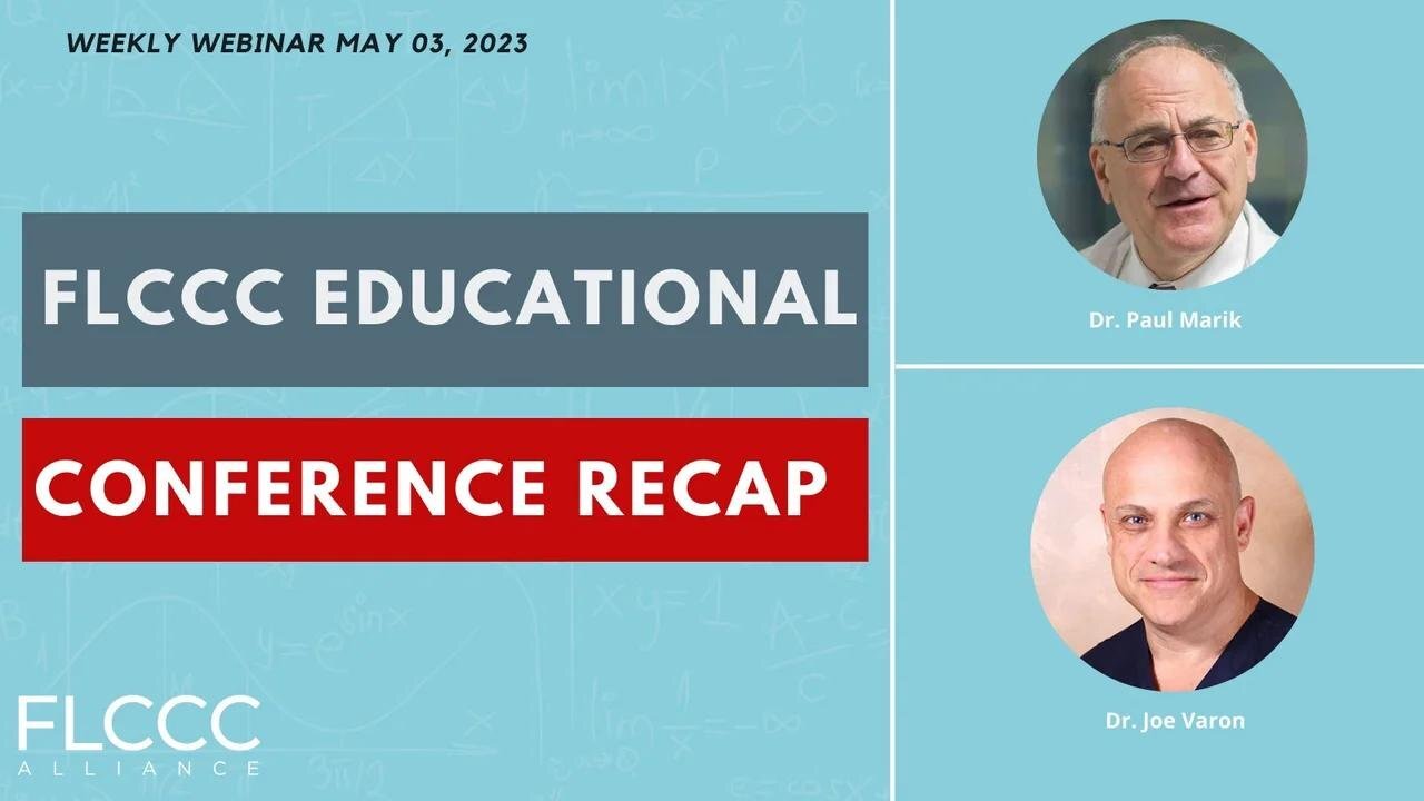 FLCCC Educational Conference Recap: FLCCC Weekly Update (May 03, 2023)