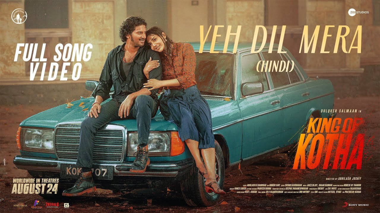 Yeh Dil Mera King of Kotha Dulquer Salmaan Aishwarya Lekshmi Shaan Rahman Amit M Kunwar