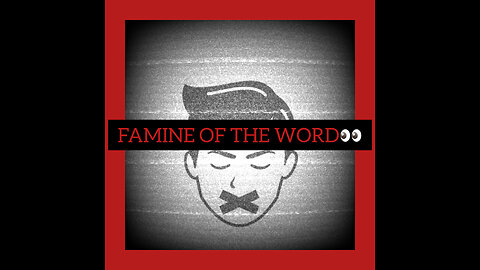 Famine of the word