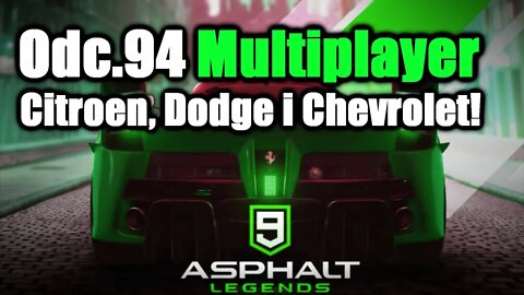 Asphalt 9 odc 94 Multiplayer Citroen, Dodge i Chevrolet!