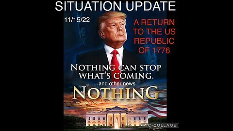 SITUATION UPDATE 11/15/22