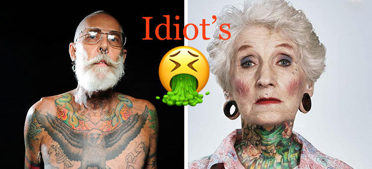 Why You Look Stupid and Dumb with Tattoos