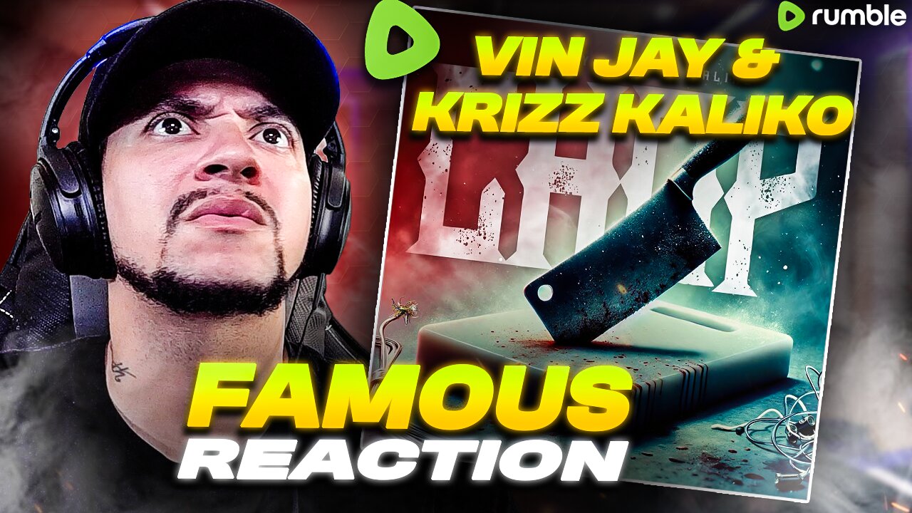 THEY DOPE TOGETHER!!! Vin Jay x Krizz Kaliko - Famous (LIVE REACTION)