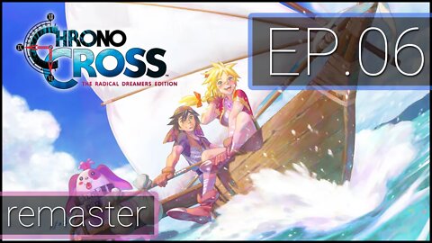 Chrono Cross Remaster #6