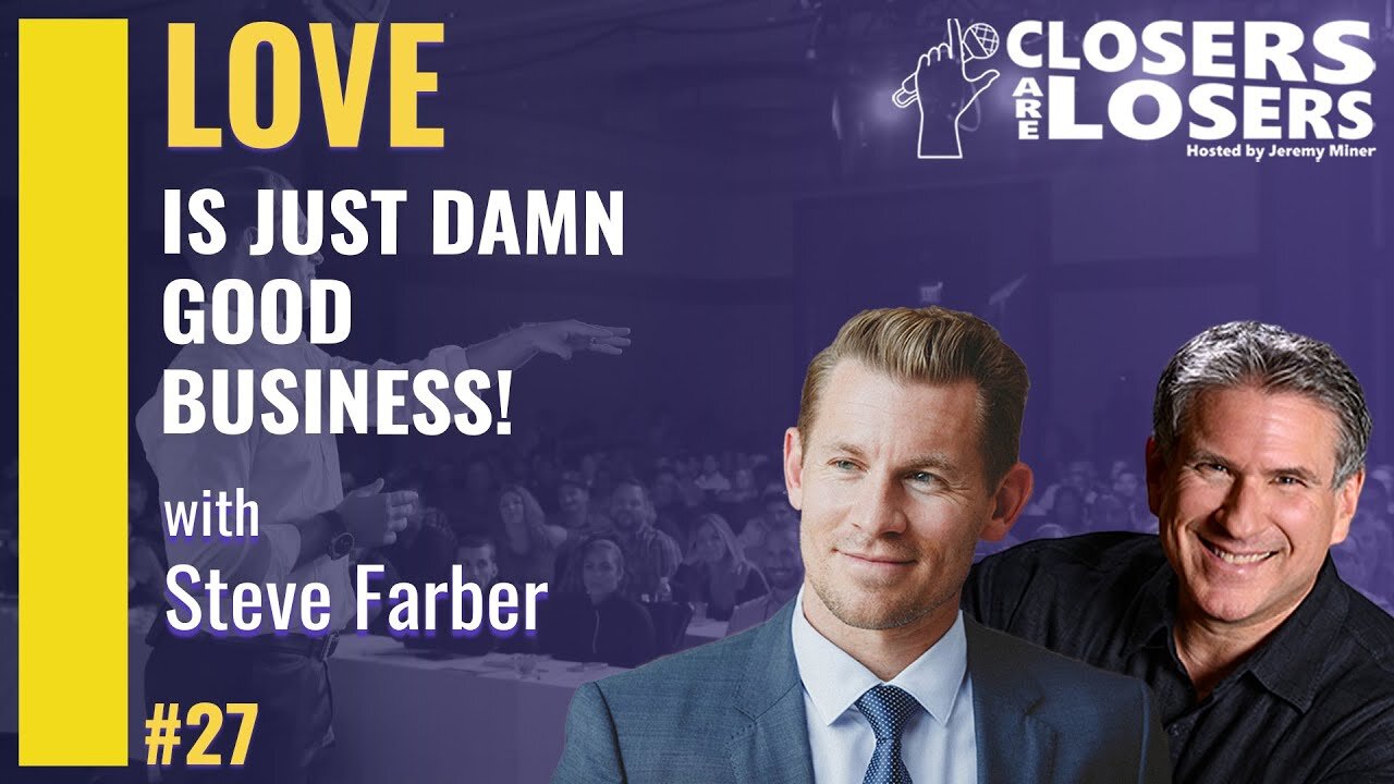 Love Is Just Damn Good Business! with Steve Farber