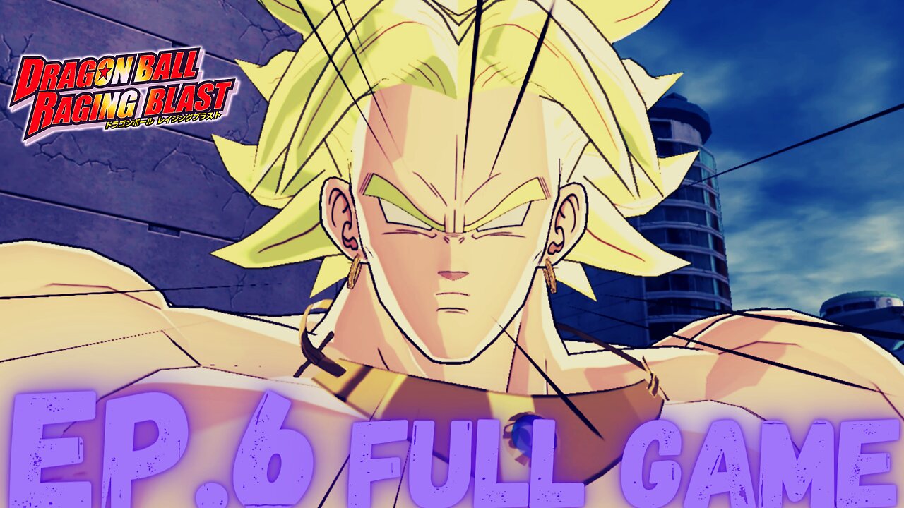 DRAGONBALL: RAGING BLAST Gameplay Walkthrough EP.6- Broly Saga FULL GAME