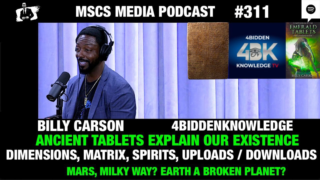 The Sumerian Tablets Rewrite History, The Universe Beyond, Space God's, and More! | Billy Carson on MSCS MEDIA