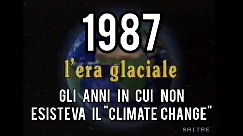 USA, CLIMA: Era Glaciale, RAI 1987, Verità prima della Farsa "Riscaldamento Globale" 2023