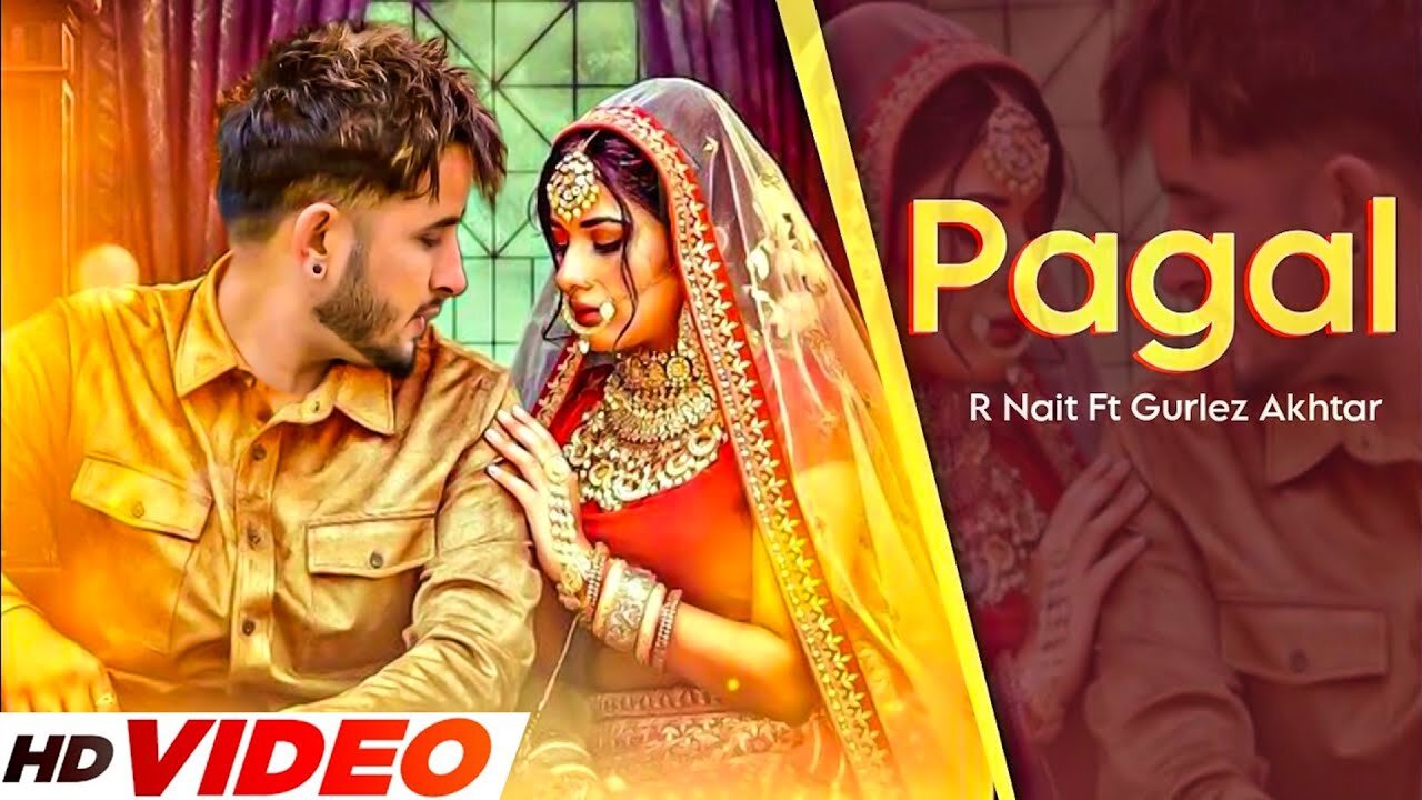 Pagal R Nait (Official Song)Ft Gurlez Akhtar New Punjabi song 2023 Latest punjabi song 2023