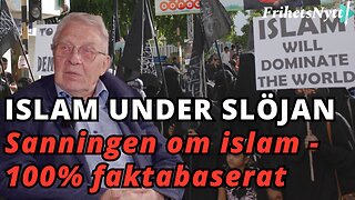 Detta är sanningen om Islam & varför den är farlig för Sverige - Bertil Malmberg, Islam under slöjan