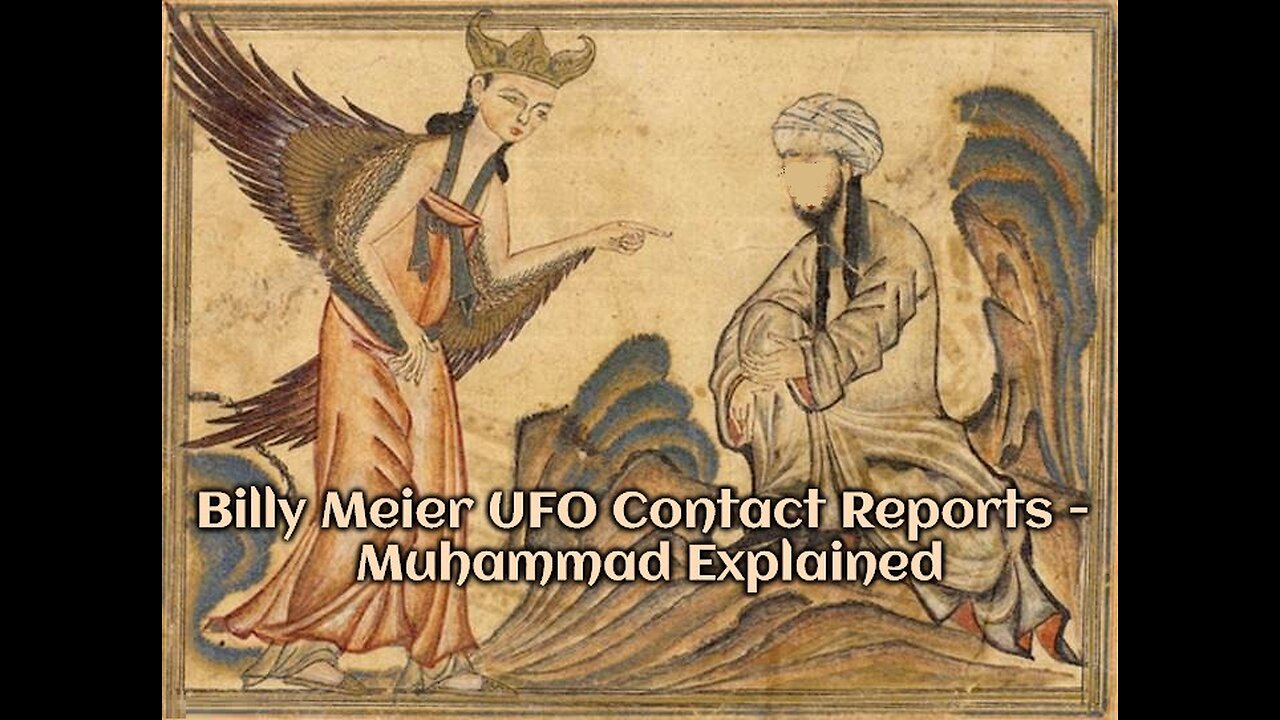 Billy Meier UFO Contact Reports - Muhammad Explained