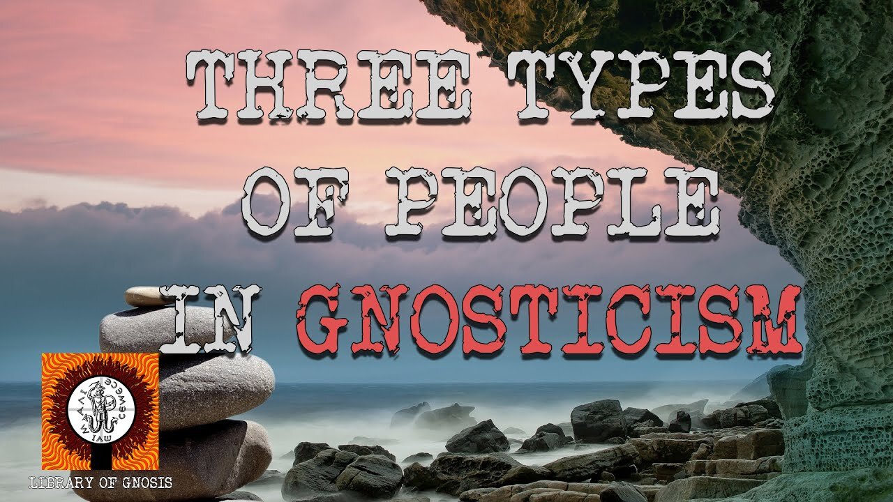 The Pneumatic (immaterial), Psychic (matter-dwelling) and Hylic (matter-bound) People in Gnosticism.