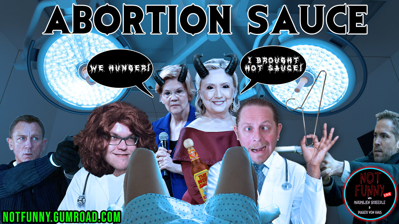 Abortion Sauce - Episode 47 (Week Sauce XII)