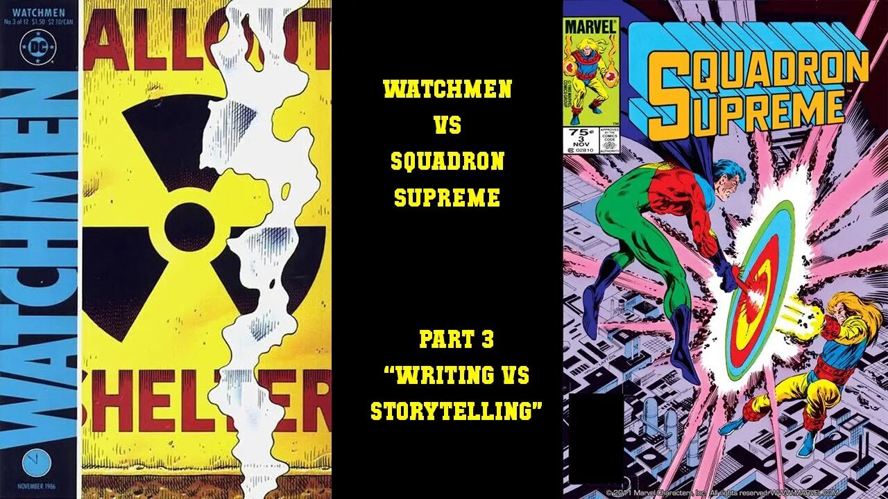 Watchmen vs Squadron Supreme Part 3 - "These are both REALLY GOOD"