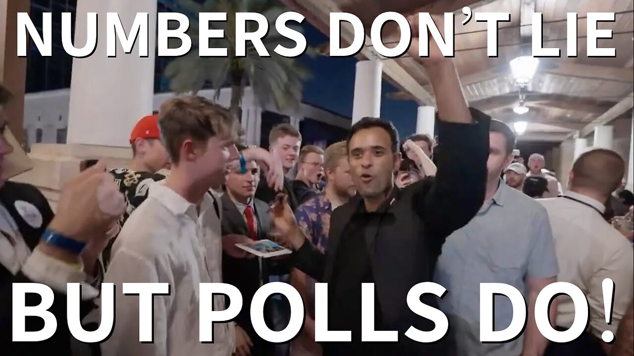 Numbers Don’t Lie. BUT POLLS DO! Vivek Ramaswamy; Trump's VP? | WE on 5D: My VP Choices Thus far are Vivek Ramaswamy, Kari Lake, Rand Paul, or Tucker Carlson.