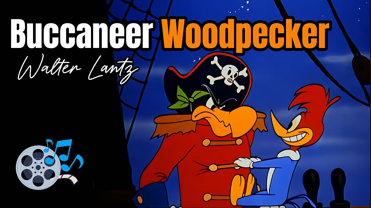 Buccaneer Woodpecker (HD) | Starring Woody Woodpecker