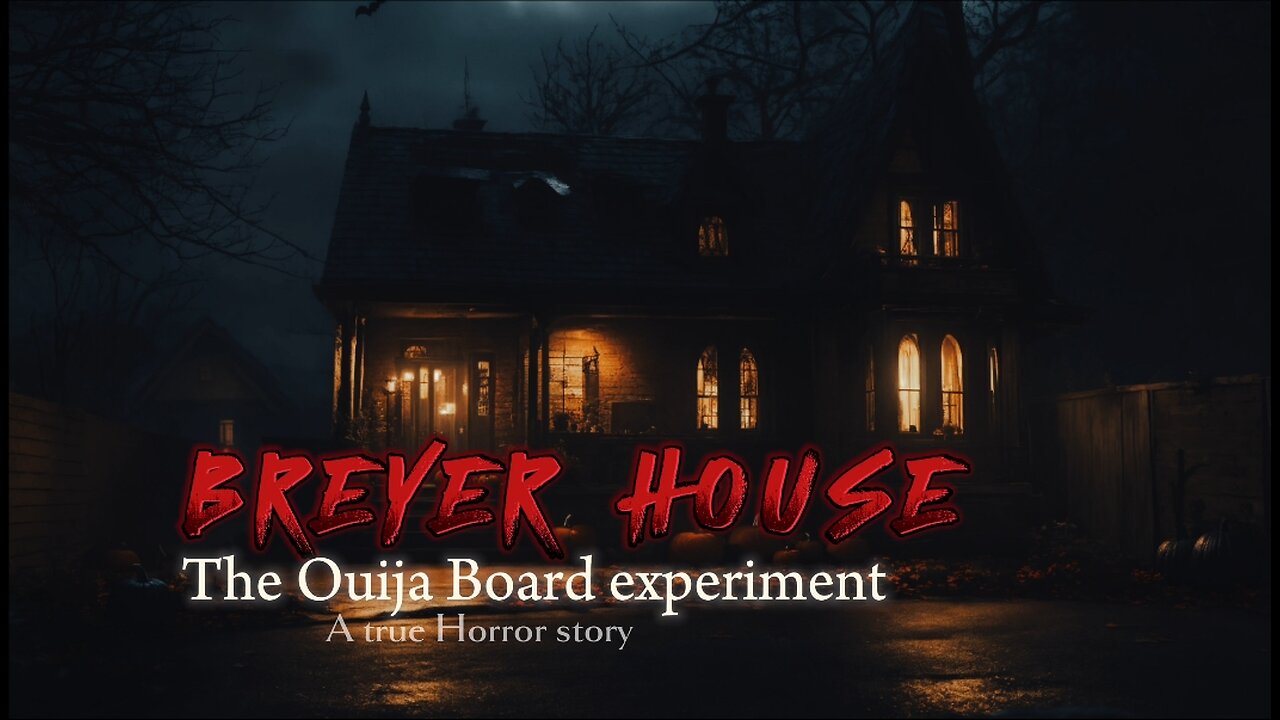 Breyer House: The Ouija Experiment - A Terrifying Tale