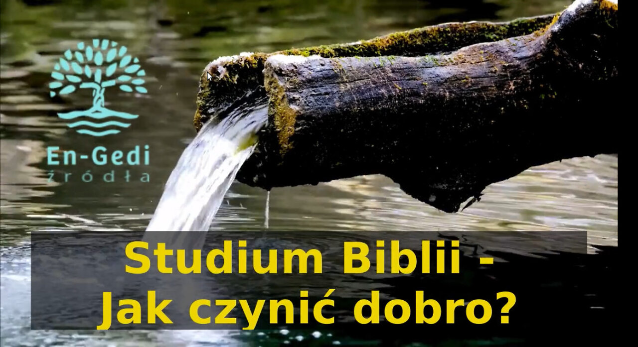 Studium Biblii - jak czynić dobro?