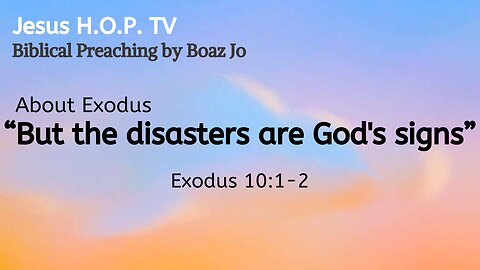 "But the disasters are God's signs" - Boaz Jo