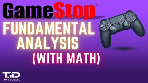 GME Fundamental Analysis (With Math) of Gamestop Stock Price