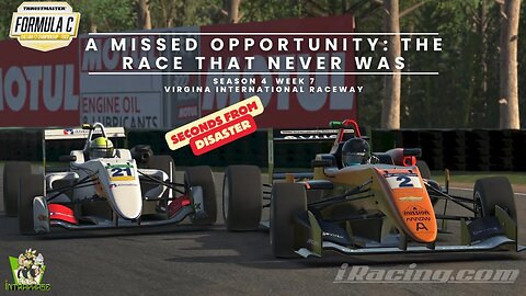 Formula C Thrustmaster Dallara F3 - Fixed - Season 4 Week 7 - VIR - A Missed Opportunity