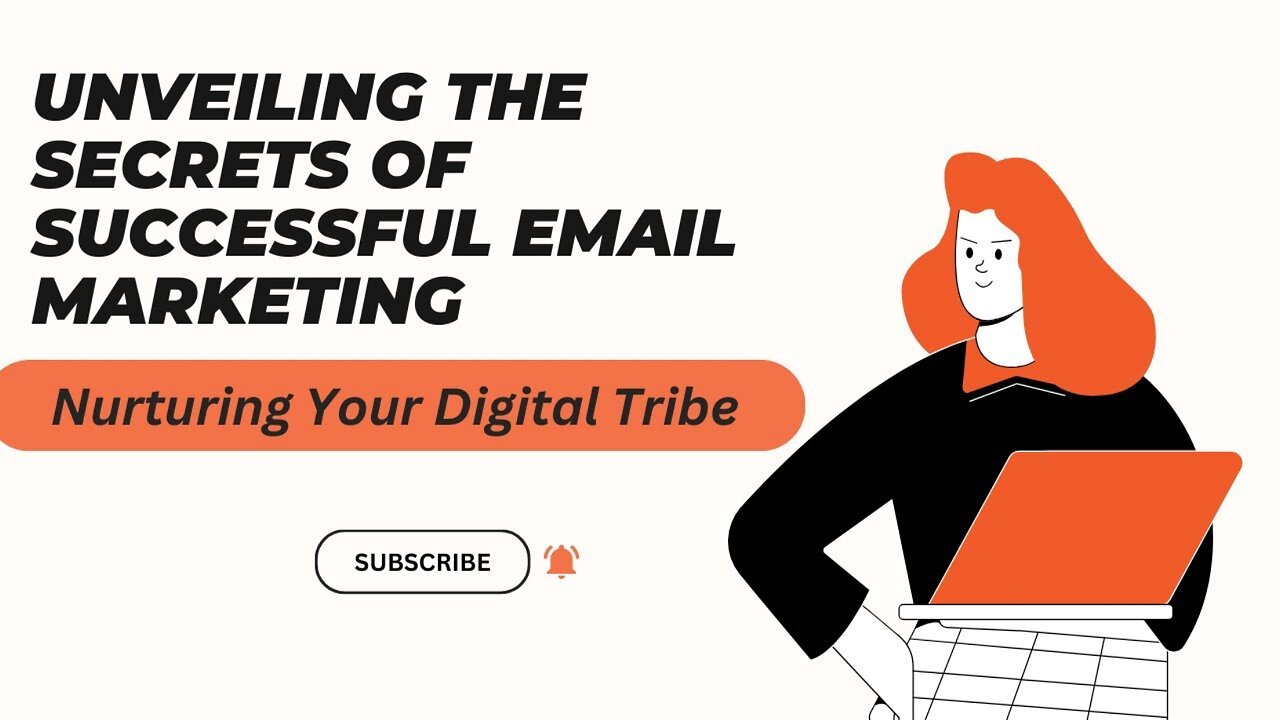 The Secrets of Email Marketing Unveiled