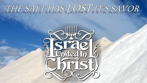 The Israelites: The Salt has lost its Savor