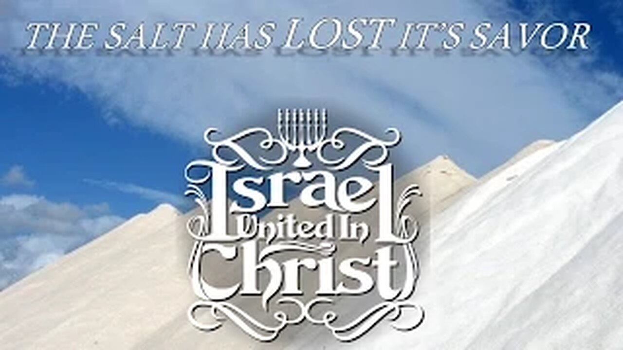 The Israelites: The Salt has lost its Savor