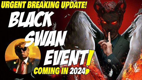 URGENT Intel Update! Major 'BLACK SWAN EVENT' Meticulously Planned For 2024! They WILL REMOVE This!