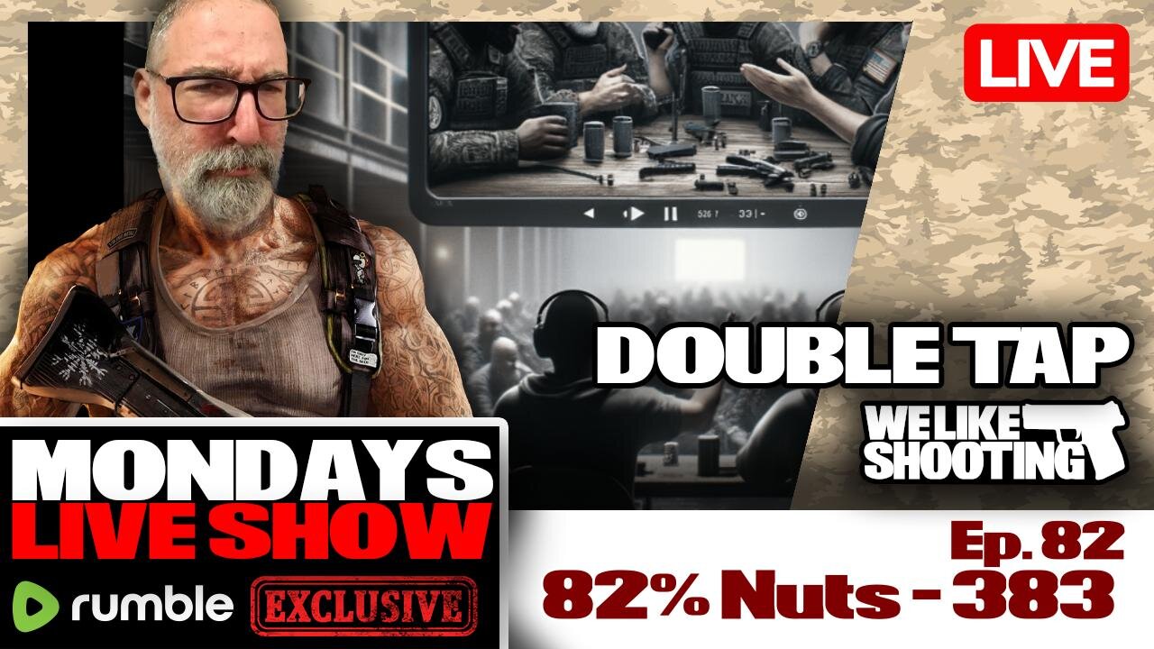 82% Nuts - Double Tap 383 (Gun Podcast)