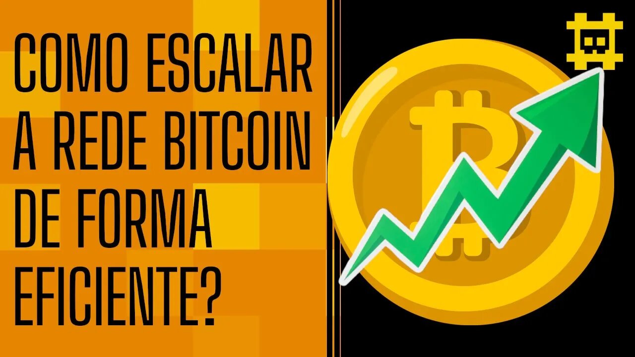 Como solucionar a escalabilidade da rede Bitcoin? - [CORTE]