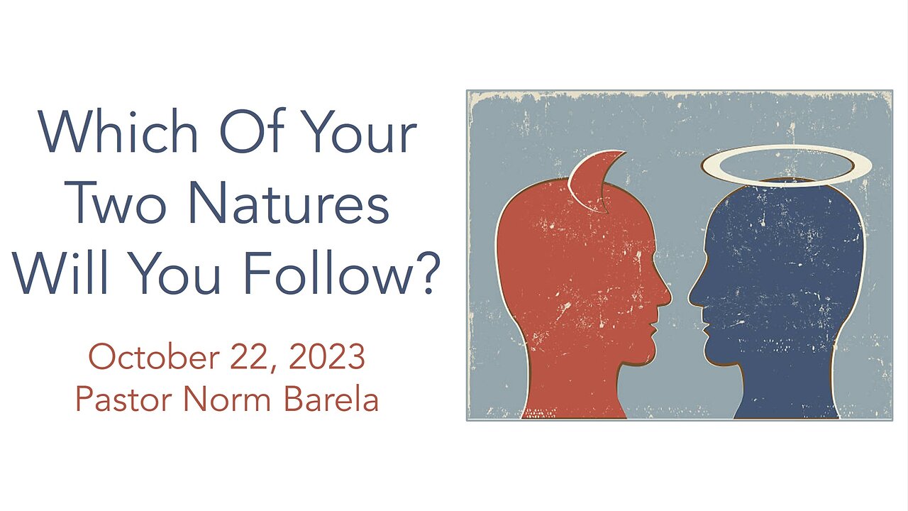 Which Of Two Natures Will You Follow?