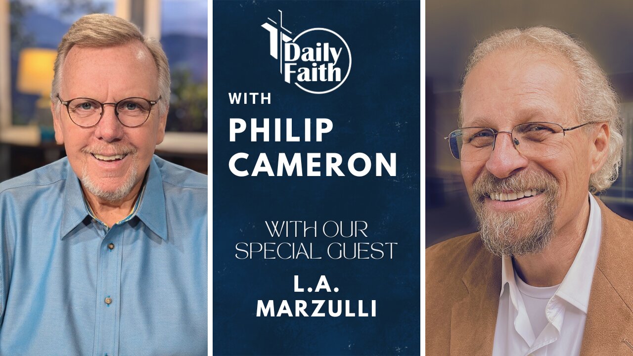 Daily Faith with Philip Cameron: Special Guest Author L.A. Marzulli