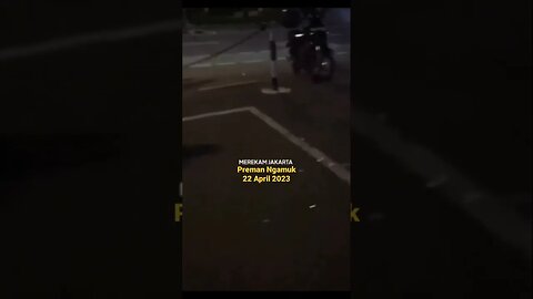Preman Bikin Onar Lagi di Jakarta 22 April 2023