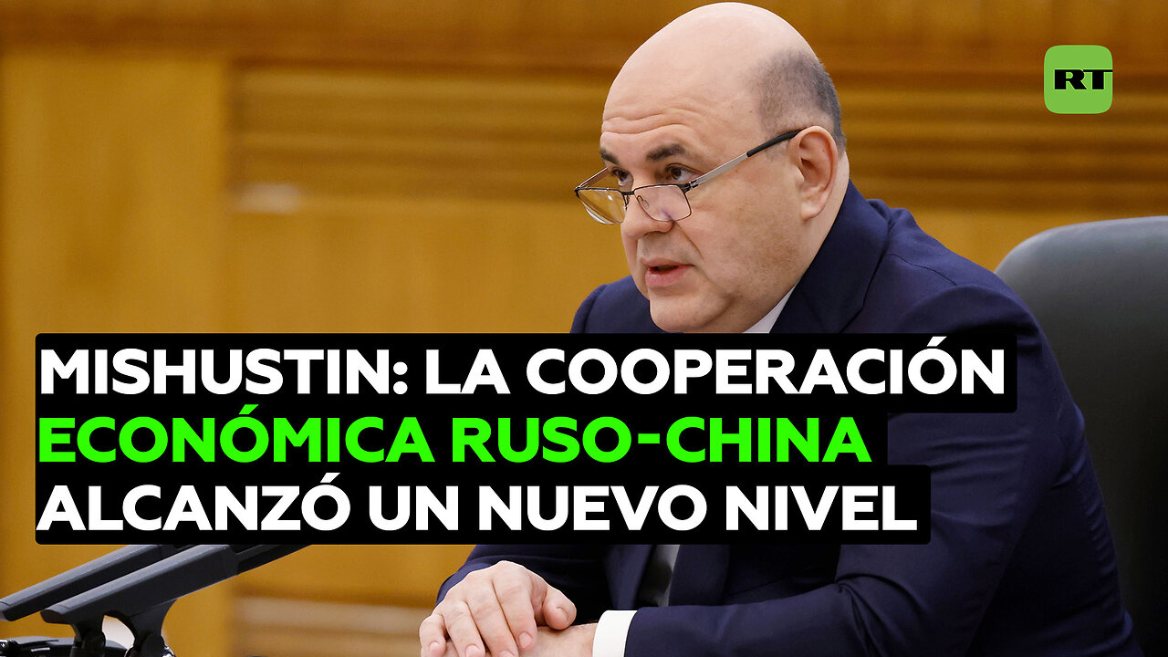 Se establecieron unas "bases sólidas para la cooperación": El primer ministro ruso se reúne con Xi