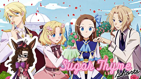 Sugar Thyme Shorts: My Next Life as a Villainess: All Routes Lead to Doom!