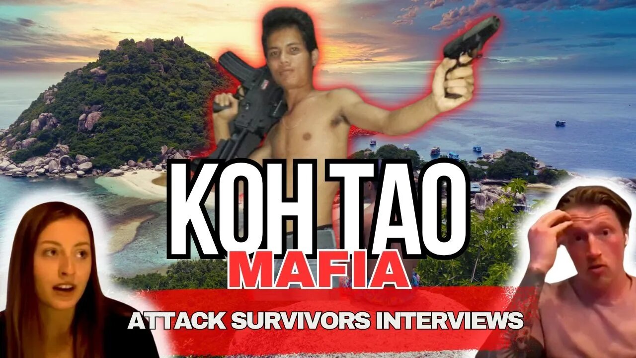 Tourists Who Almost Died on Koh Tao Thailand: Thai Mafia Attack Survivor Interviews | True Crime