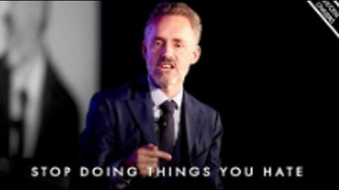 'DON'T DO THINGS YOU HATE!' - Jordan Peterson Motivation