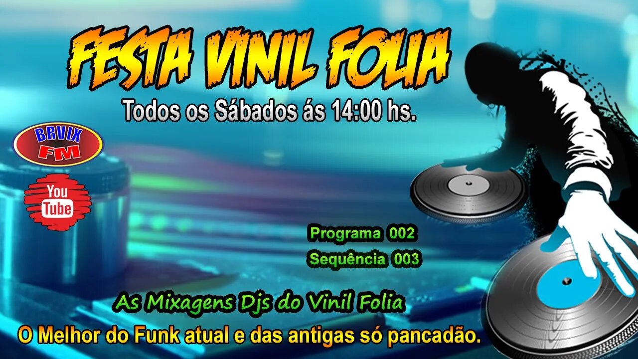 Festa Vinil Folia - Prog 002 Sequência 03 - 03-04-2021