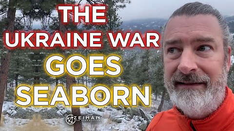 The Ukraine War Goes Seaborn || Peter Zeihan