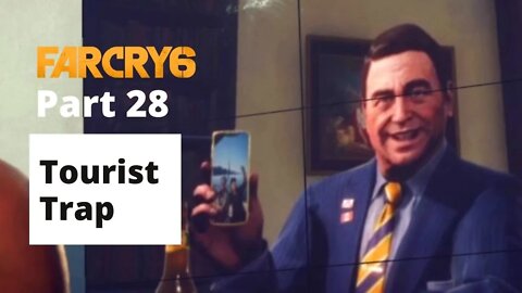 Tourist Trap | Far Cry 6 Gameplay Walkthrough Part 28