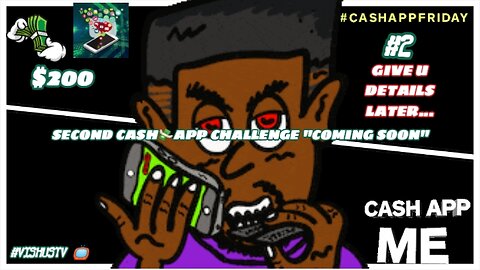 Second Cash💸App Challenge... "COMING SOON" #VishusTv 📺