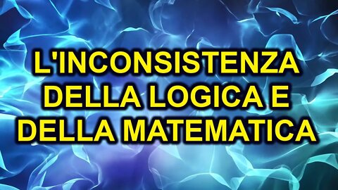 L'inconsistenza della logica e della matematica - La forza dell'abitudine...