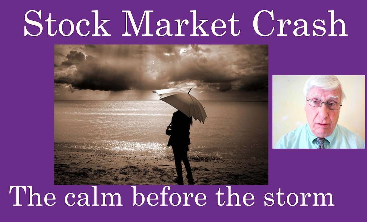 Stock Market Crash: The calm before the storm